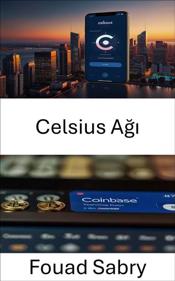 Celsius Ağı - Dijital Finansın Yükselişi ve Merkezi Olmayan Kredilendirme Üzerindeki Etkisi - cover