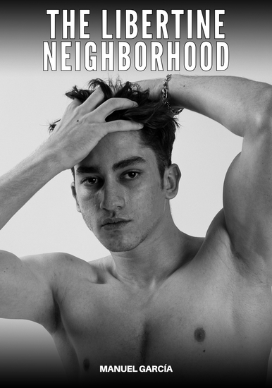 The libertine neighborhood - Explicit Gay Erotic Stories in English for Adults - cover
