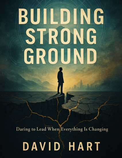 Building Strong Ground - Daring to Lead When Everything Is Changing - cover
