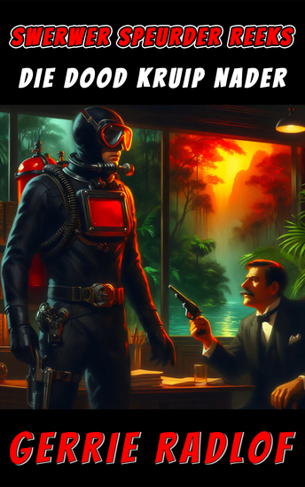 Die Dood Kruip Nader - 'n Obed de Swardt Riller Boek 8 - cover