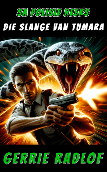 Die Slange van Tumara - 'n SA Polisie Reeks Spanningsverhaal Boek 9 - cover
