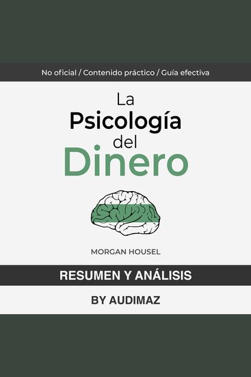 Resumen y Análisis de La Psicología del Dinero de Morgan Housel - cover