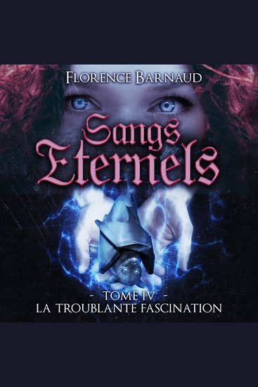 Sangs éternels - tome 4 - La troublante fascination - cover