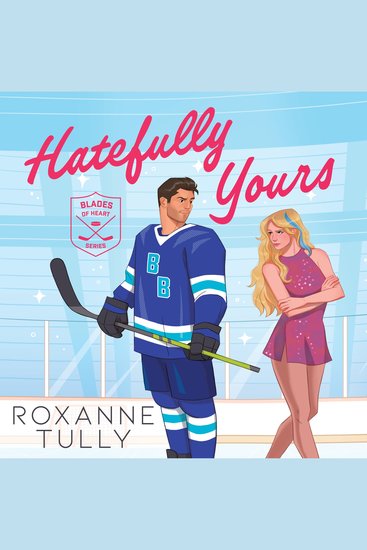 Hatefully Yours - An addictive enemies to lovers sports romance - cover