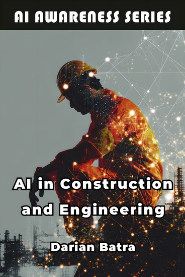 AI in Construction and Engineering - How AI Is Reshaping Design Construction and Infrastructure - cover