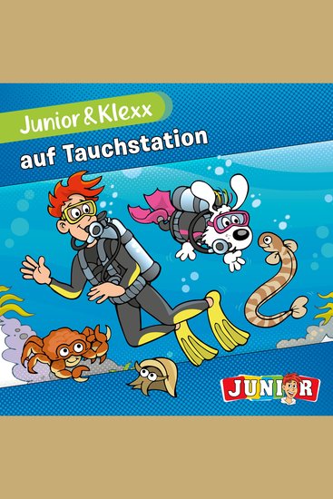 Junior & Klexx Band 1: Junior & Klexx auf Tauchstation (Ungekürzt) - cover