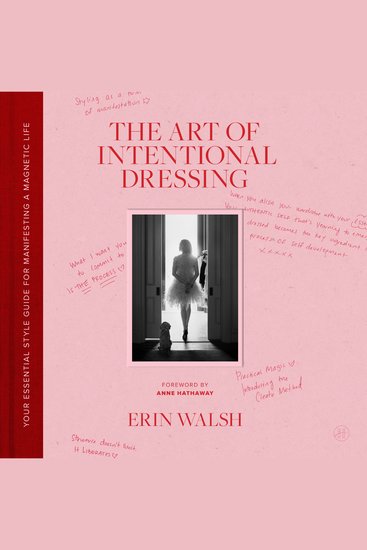 The Art of Intentional Dressing - Your Essential Style Guide for Manifesting a Magnetic Life - cover