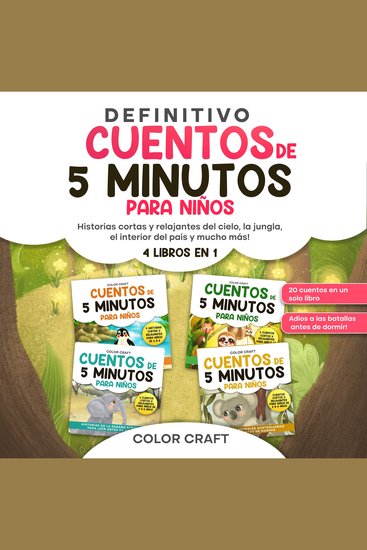 El libro definitivo de cuentos de 5 minutos para niños - 4 libros en 1: Historias cortas y relajantes del cielo la jungla el interior del país y mucho más! - cover