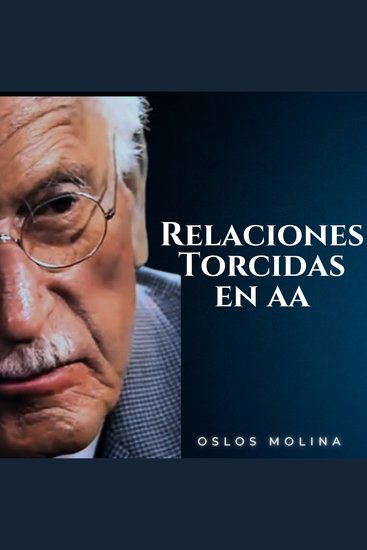 Relaciones Torcidas en AA - Temas Espirituales - cover
