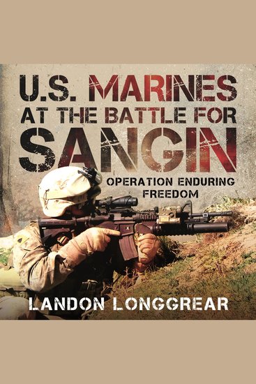 US Marines at the Battle for Sangin - Operation Enduring Freedom - cover