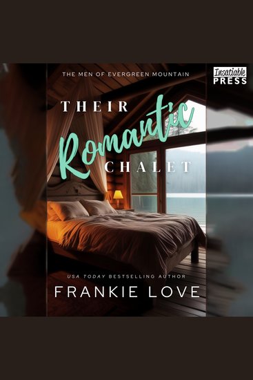 Their Romantic Chalet - The Men of Evergreen Mountain Book Four - cover