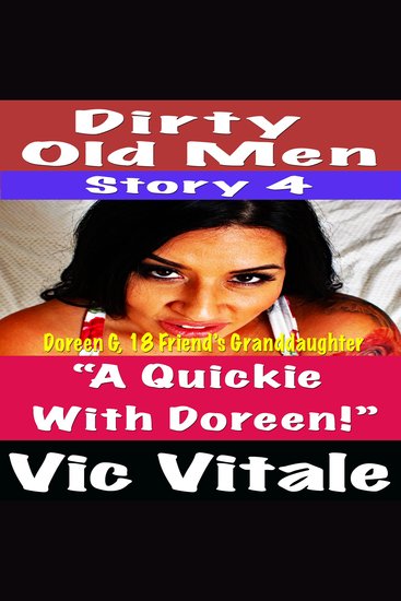 Dirty Old Men Story 4 “A Quickie With Doreen!” - cover