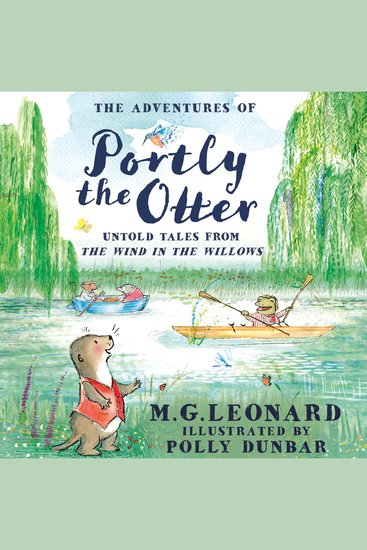 Adventures of Portly the Otter The: Untold Tales from the Wind in the Willows - cover