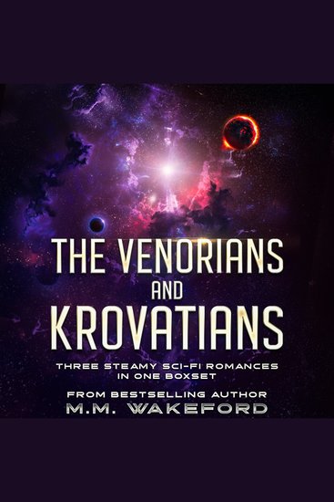 The Venorians and Krovatians - Three Scorching Sci-fi Romances - cover