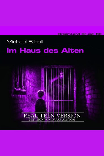 Dreamland Grusel Folge 80: Im Haus des Alten (Real-Teen-Version) (ungekürzt) - cover