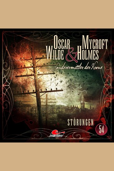 Oscar Wilde & Mycroft Holmes Sonderermittler der Krone Folge 54: Störungen (ungekürzt) - cover