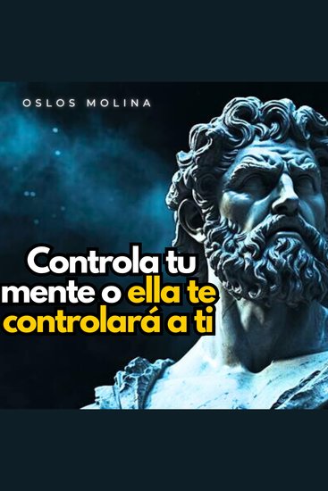 Controla tu mente o ella te controlará a ti - Psicologia Para Sanar - cover