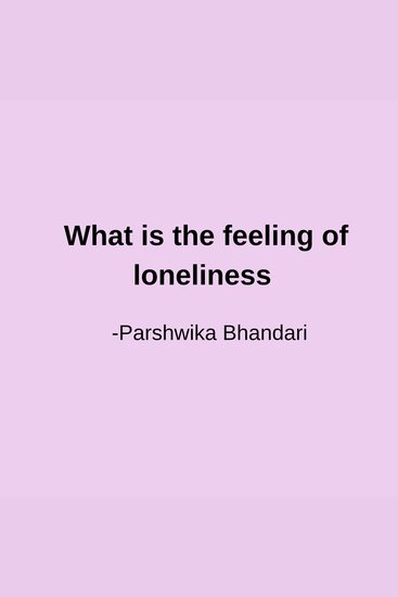 What is the feeling of loneliness - how to deal with feeling lonely - cover