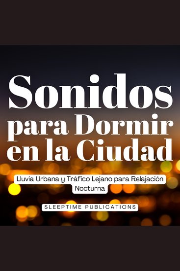Sonidos para Dormir en la Ciudad - Lluvia Urbana y Tráfico Lejano para Relajación Nocturna - cover