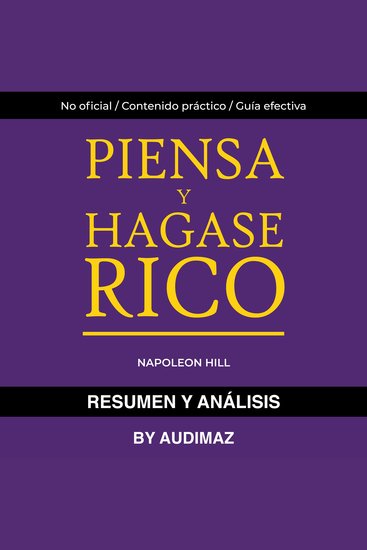 Resumen y Análisis de Piense y Hágase Rico de Napoleon Hill - cover