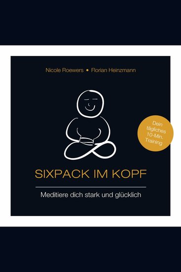 Sixpack im Kopf - Meditiere dich stark und glücklich (ungekürzt) - cover