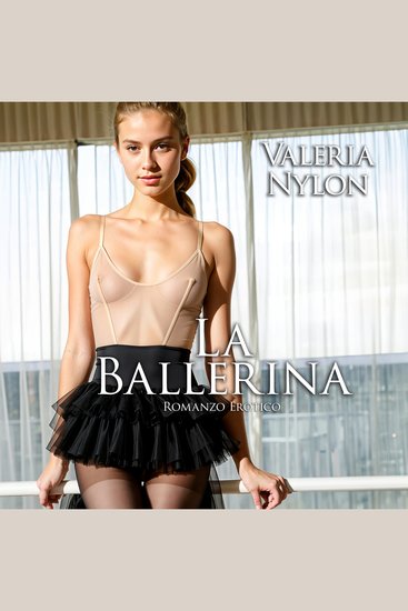 La Ballerina | Romanzo Erotico - cover