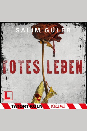 Totes Leben - Tatort Köln Band 12 (ungekürzt) - cover