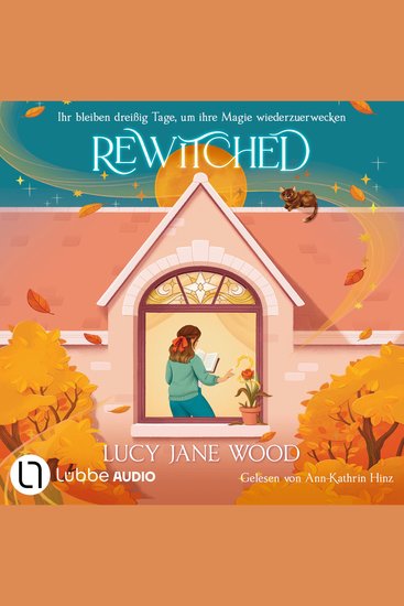 Rewitched - Ihr bleiben dreißig Tage um ihre Magie wiederzuerwecken (Ungekürzt) - cover