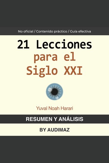 Resumen y Análisis de 21 Lecciones para el Siglo XXI de Yuval Noah Harari - cover