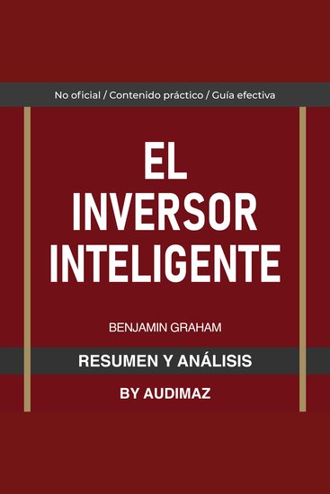 Resumen y Análisis de El Inversor Inteligente de Benjamin Graham - cover