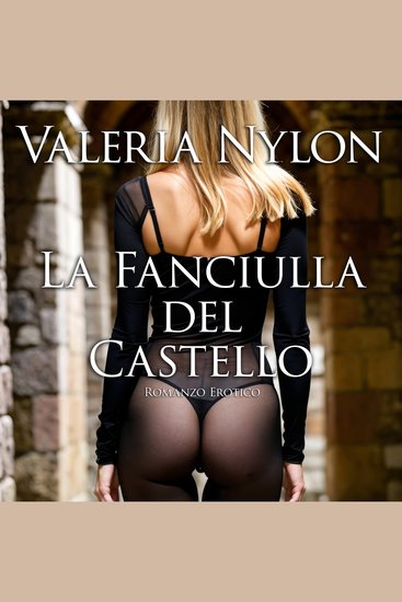 La Fanciulla del Castello | Romanzo Erotico - cover