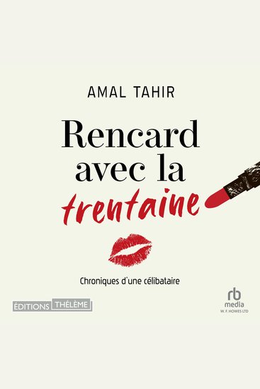 Rencard avec la trentaine: Chroniques d'une célibataire - cover