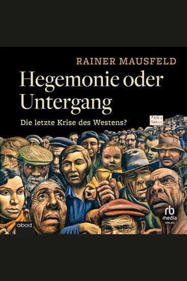 Hegemonie oder Untergang - Die letzte Krise des Westens? - cover