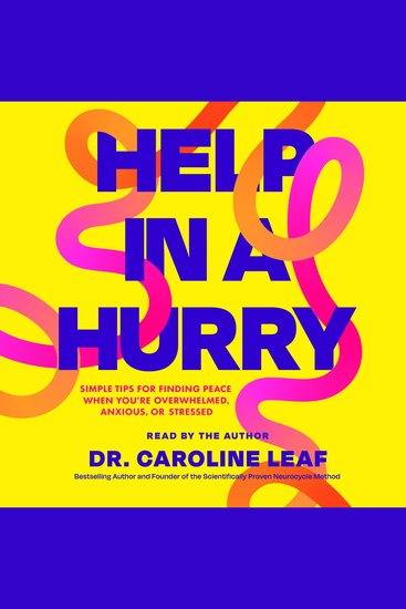 Help in a Hurry - Simple Tips for Finding Peace When You’re Overwhelmed Anxious or Stressed - cover