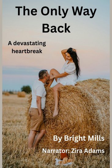 The Only Way Back - A devastating heartbreak - cover