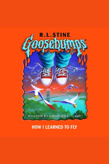 How I Learned to Fly (Goosebumps #52) - cover