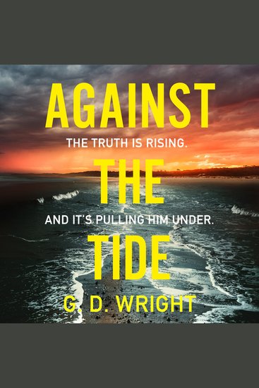 Against the Tide: The most addictive crime drama novel of 2026 perfect for fans of Broadchurch and Happy Valley - cover