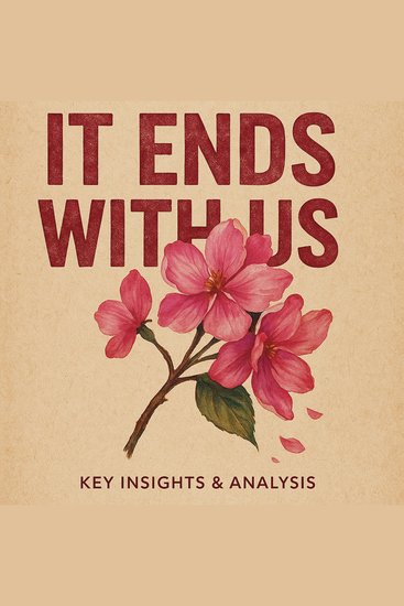 It Ends with Us: Key insights & Analysis - cover