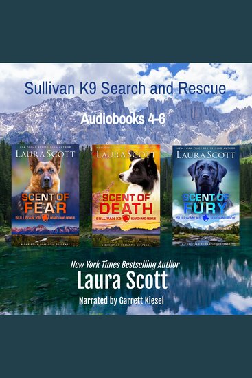 Sullivan K9 Search and Rescue Audiobooks 4-6 - Christian Romantic Suspense - cover