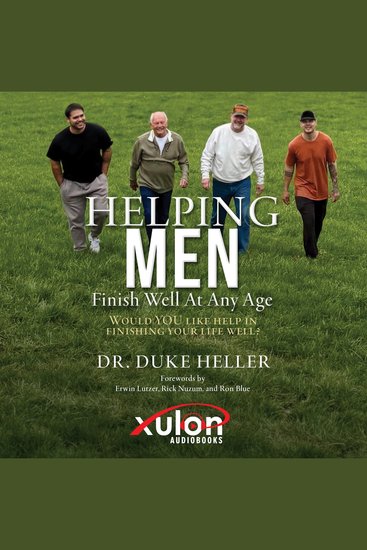 Helping Men Finish Well At Any Age - Would YOU like help in finishing your life well? - cover