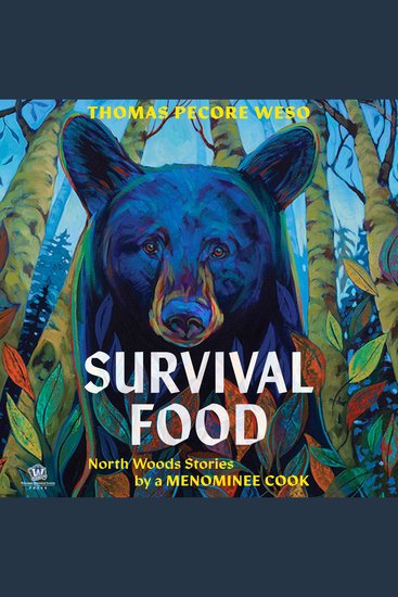 Survival Food - North Woods Stories by a Menominee Cook - cover