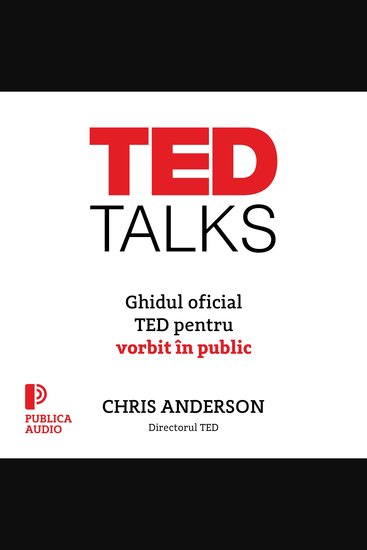 TED Talks - Ghidul oficial TED pentru vorbit în public - cover