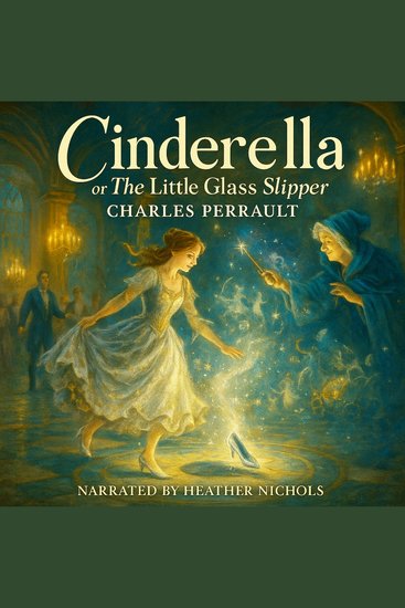 Cinderella or The Little Glass Slipper - cover