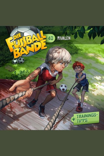 Die Fussballbande Folge 40: Rivalen - cover