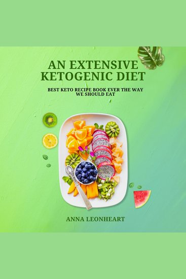 Extensive Ketogenic Diet An - Best Keto Recipe Book Ever The way We Should Eat - cover