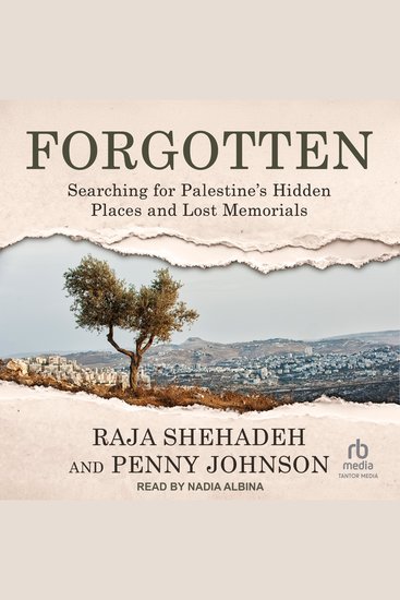 Forgotten - Searching for Palestine's Hidden Places and Lost Memorials - cover