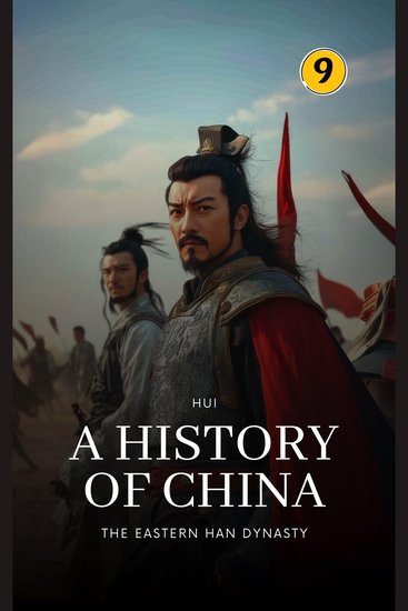 Eastern Han Dynasty The: A History of China - cover