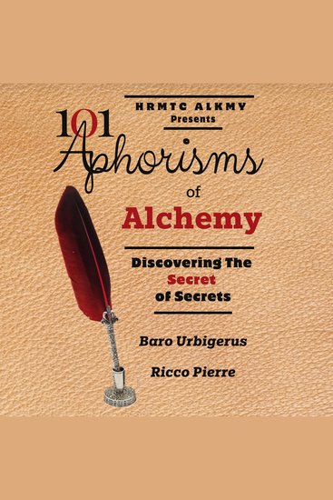 101 Aphorisms of Alchemy - Discovering the Secret of Secrets - cover
