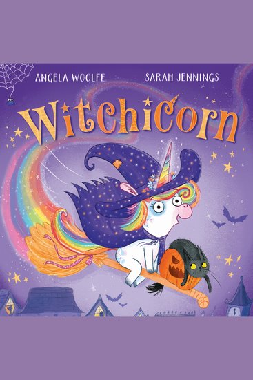 Witchicorn: The brand new funny rhyming children’s illustrated picture book for ages 3 to 6 perfect for Halloween 2025 - cover