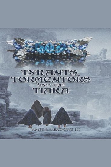 Tyrants Tormentors and the Tiara - cover